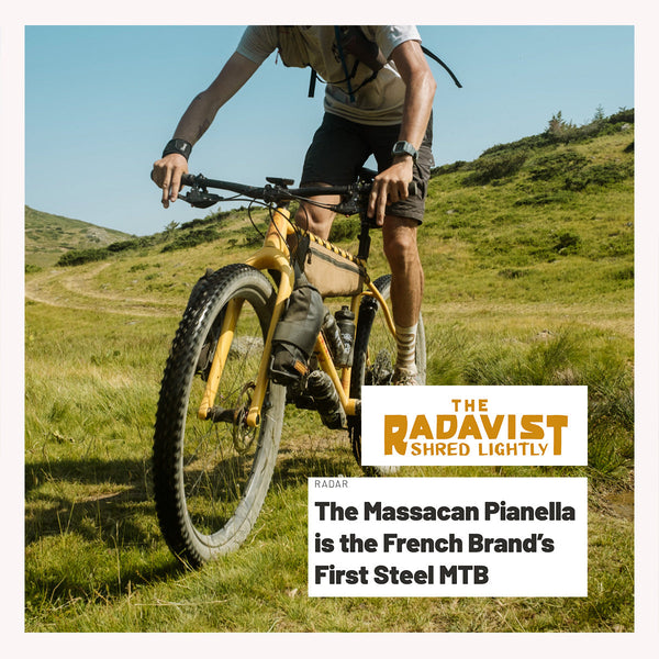 Radavist x Massacan Pianella